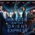 Ringkasan Film Murder On The Orient Express